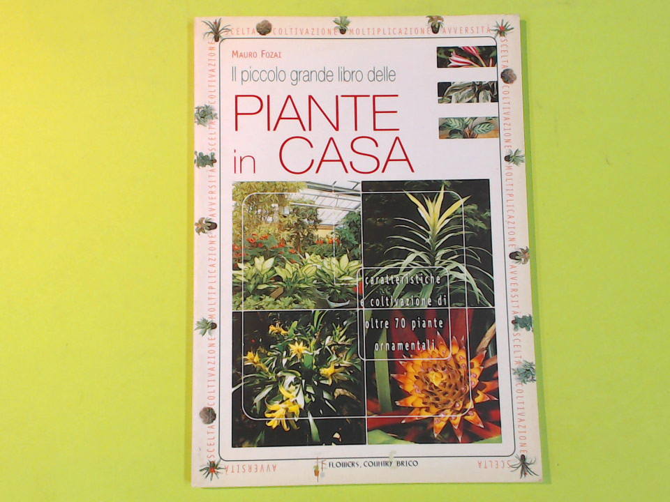 IL PICCOLO GRANDE LIBRO DELLE PIANTE IN CASA