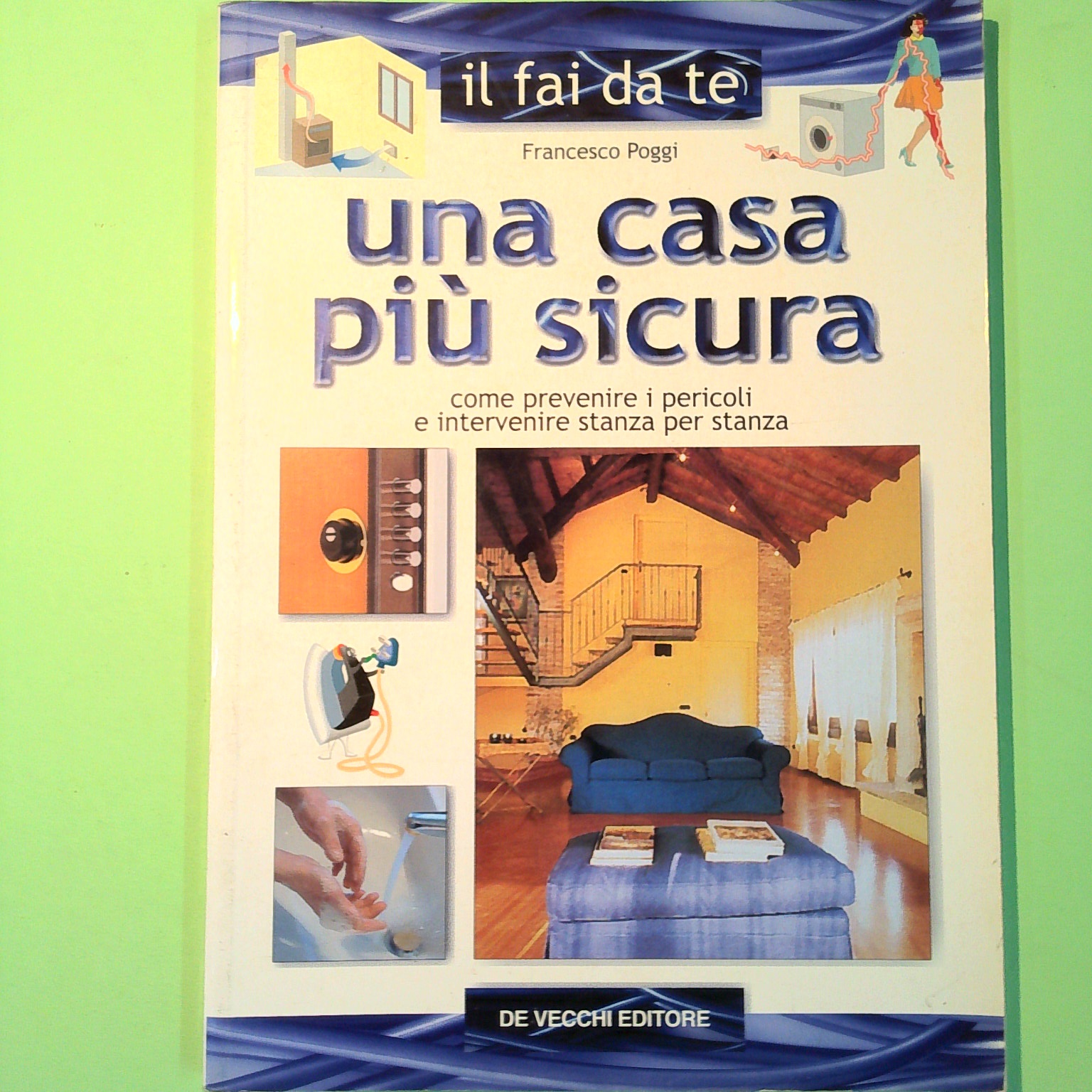 UNA CASA PIÙ SICURA