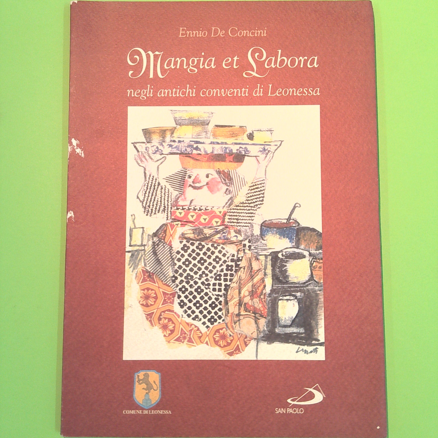 MANGIA ET LABORA NEGLI ANTICHI CONVENTI DI LEONESSA