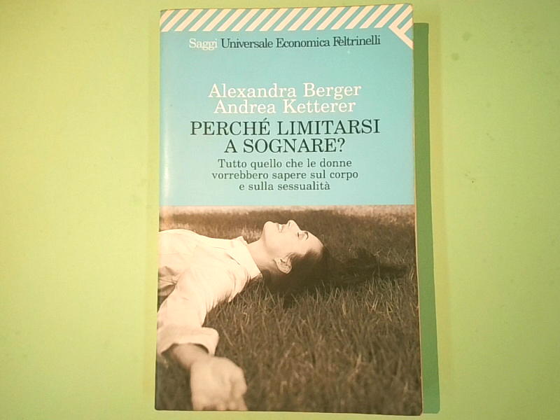 PERCHÉ LIMITARSI A SOGNARE?