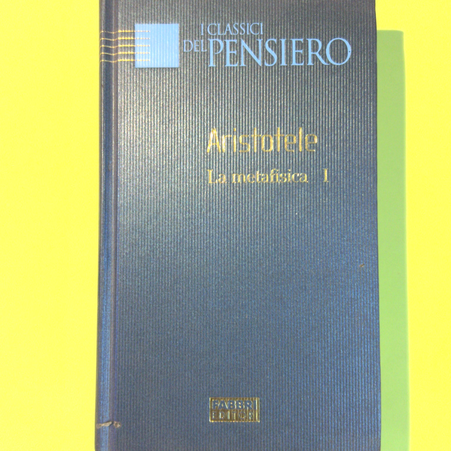 LA METAFISICA VOL. I