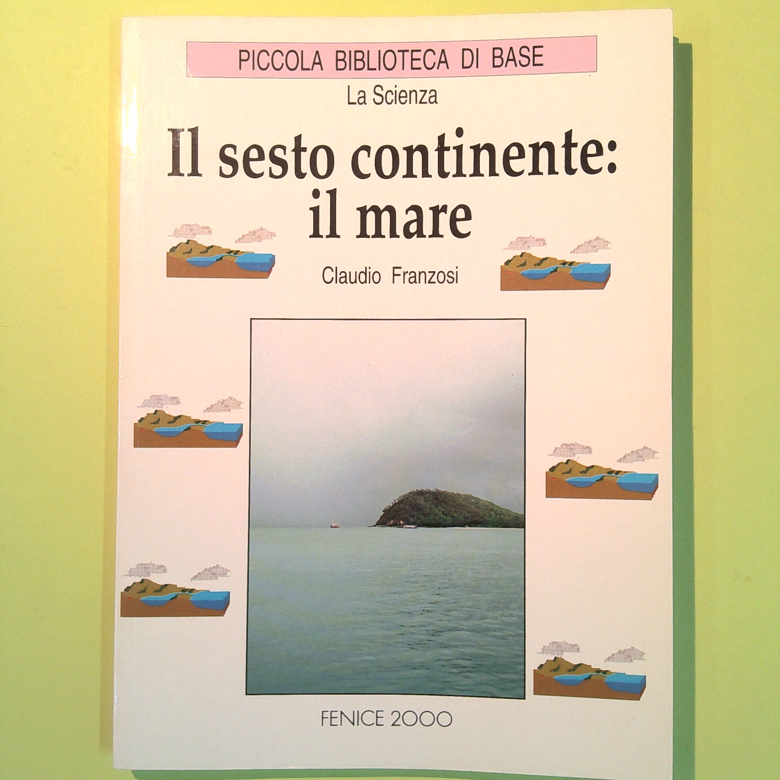 IL SESTO CONTINENTE IL MARE