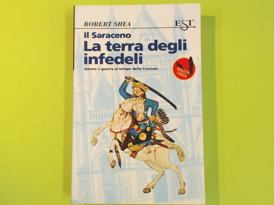 LA TERRA DEGLI INFEDELI IL SARACENO