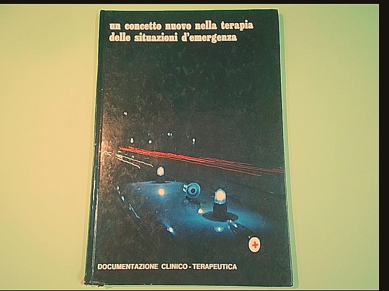 UN CONCETTO NUOVO NELLA TERAPIA DELLE SITUAZIONI D'EMERGENZA