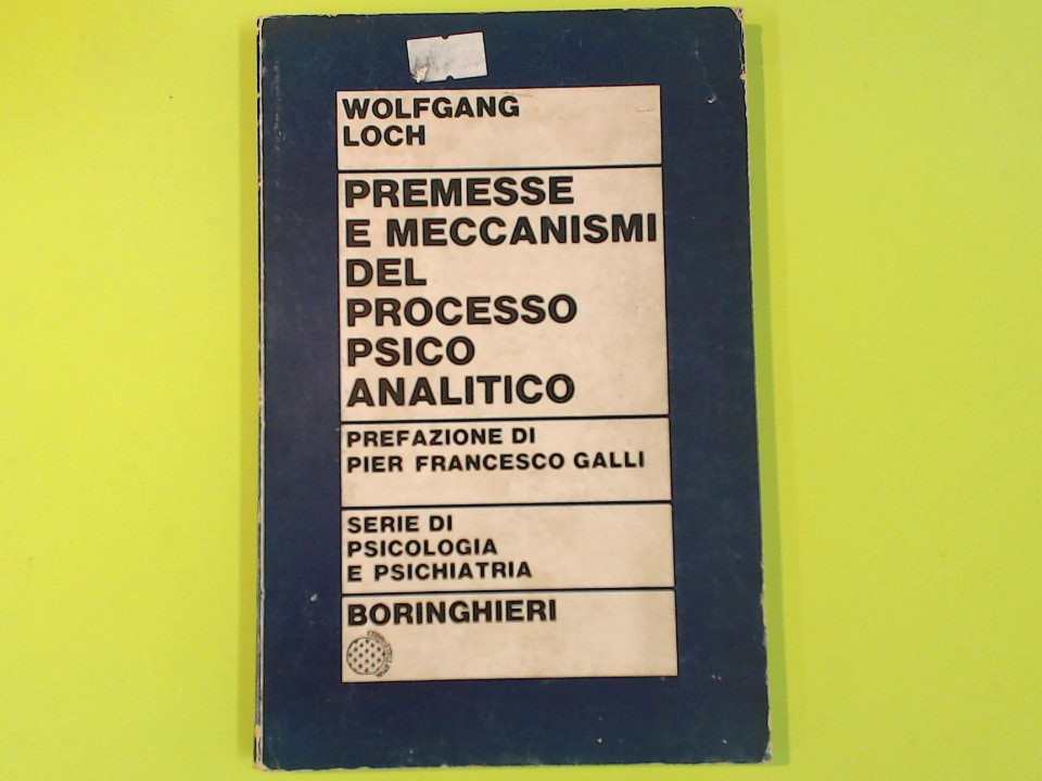 PREMESSE E MECCANISMI DEL PROCESSO PSICO ANALITICO