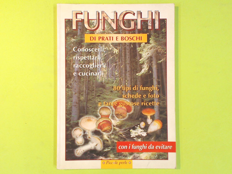 FUNGHI DI PRATI E BOSCHI