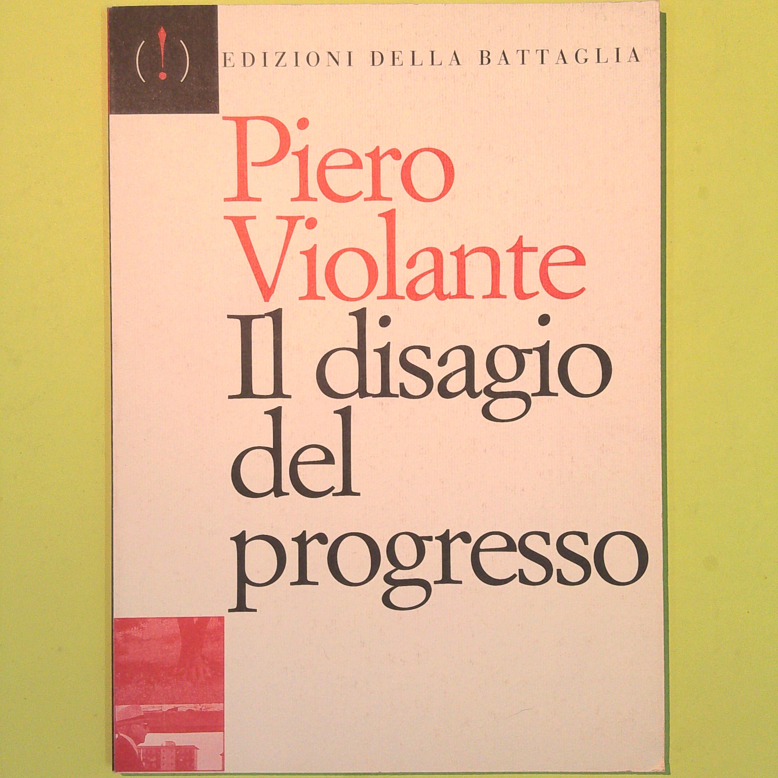 IL DISAGIO DEL PROGRESSO
