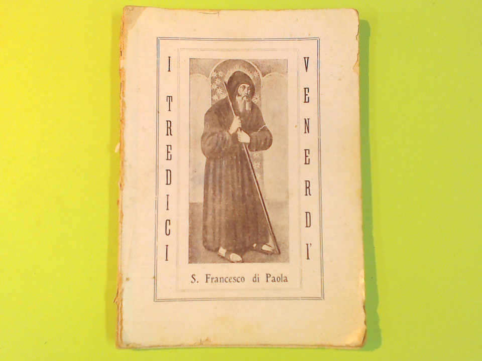 LA DEVOZIONE DEI TREDICI VENERDÌ DI S. FRANCESCO DI PAOLA