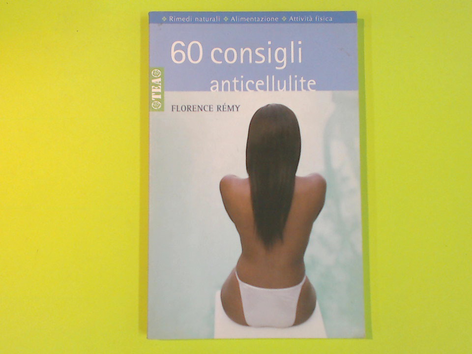 SESSANTA CONSIGLI ANTICELLULITE