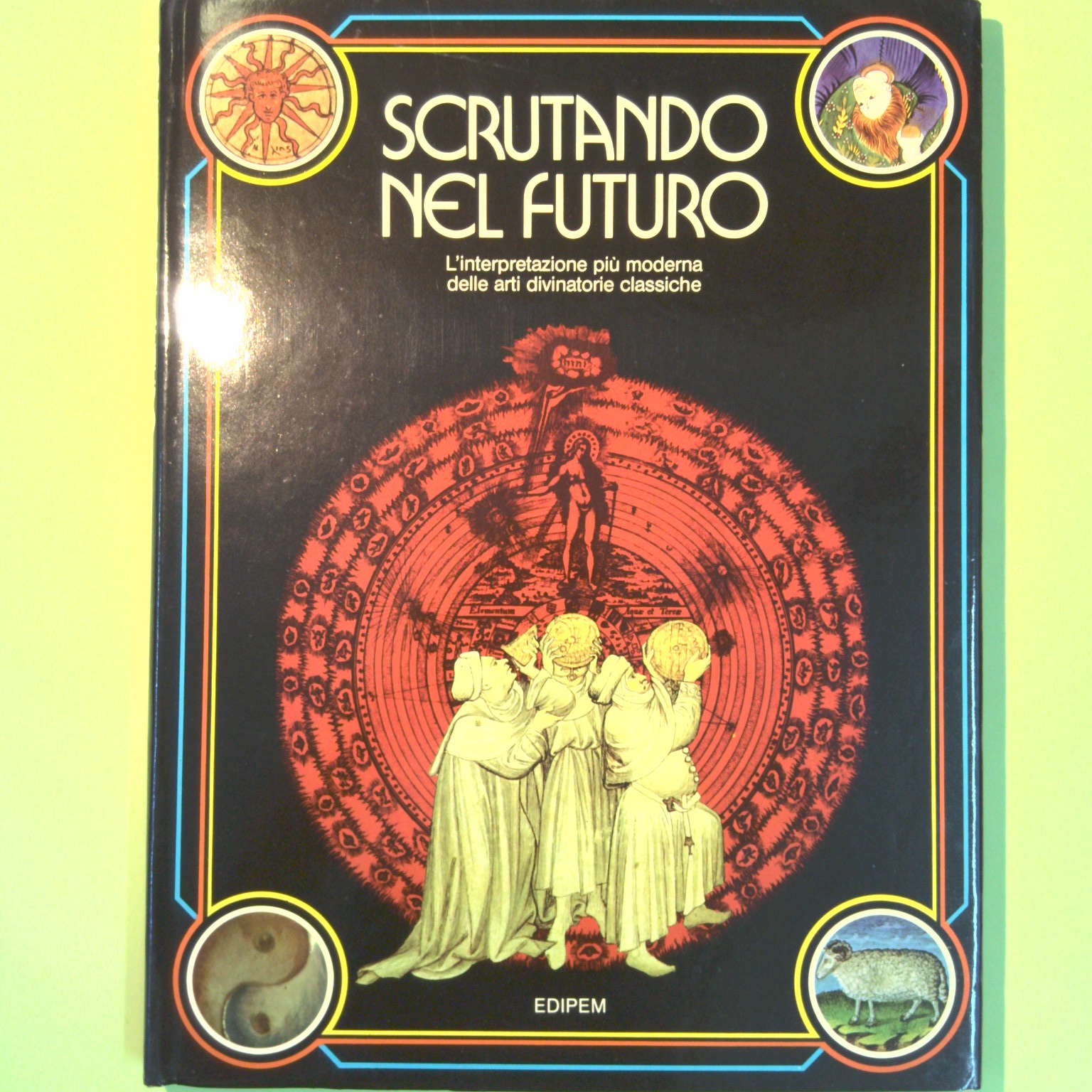 SCRUTANDO NEL FUTURO