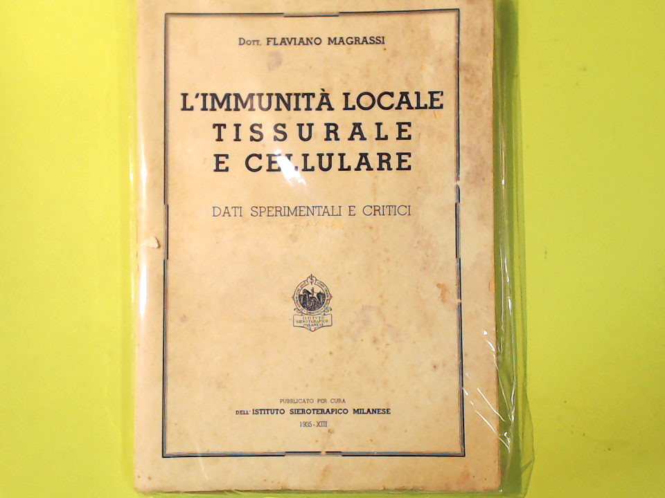 L'IMMUNITA' LOCALE TISSURALE E CELLULARE