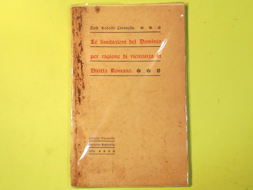 LE LIMITAZIONI DEL DOMINIO PER RAGIONE DI VICINANZA IN DIRITTO ROMANO