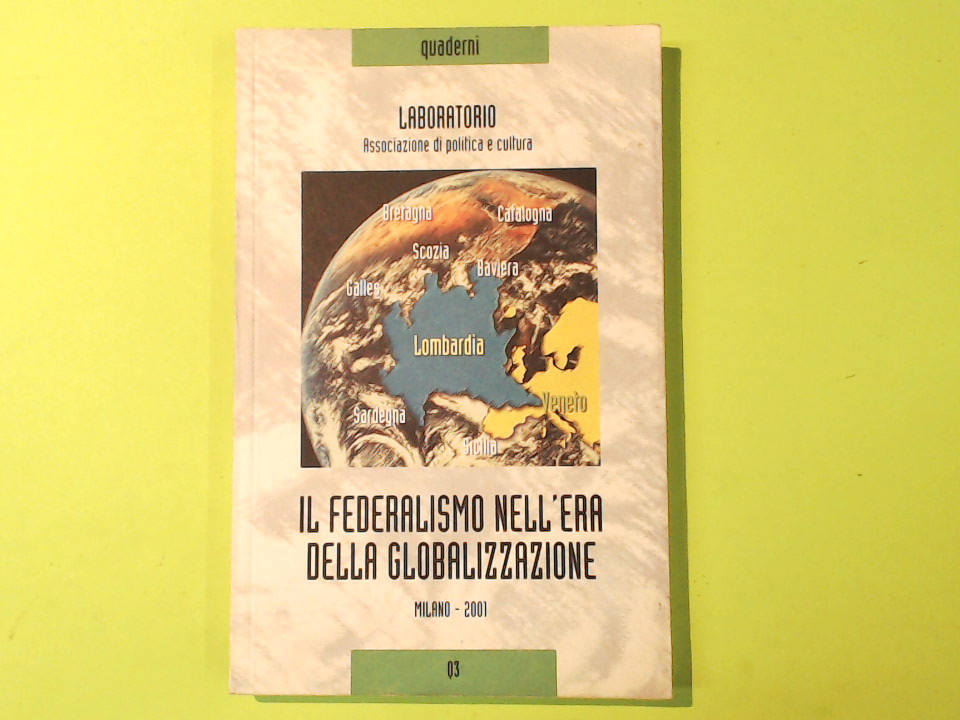 IL FEDERALISMO NELL'ERA DELLA GLOBALIZZAZIONE