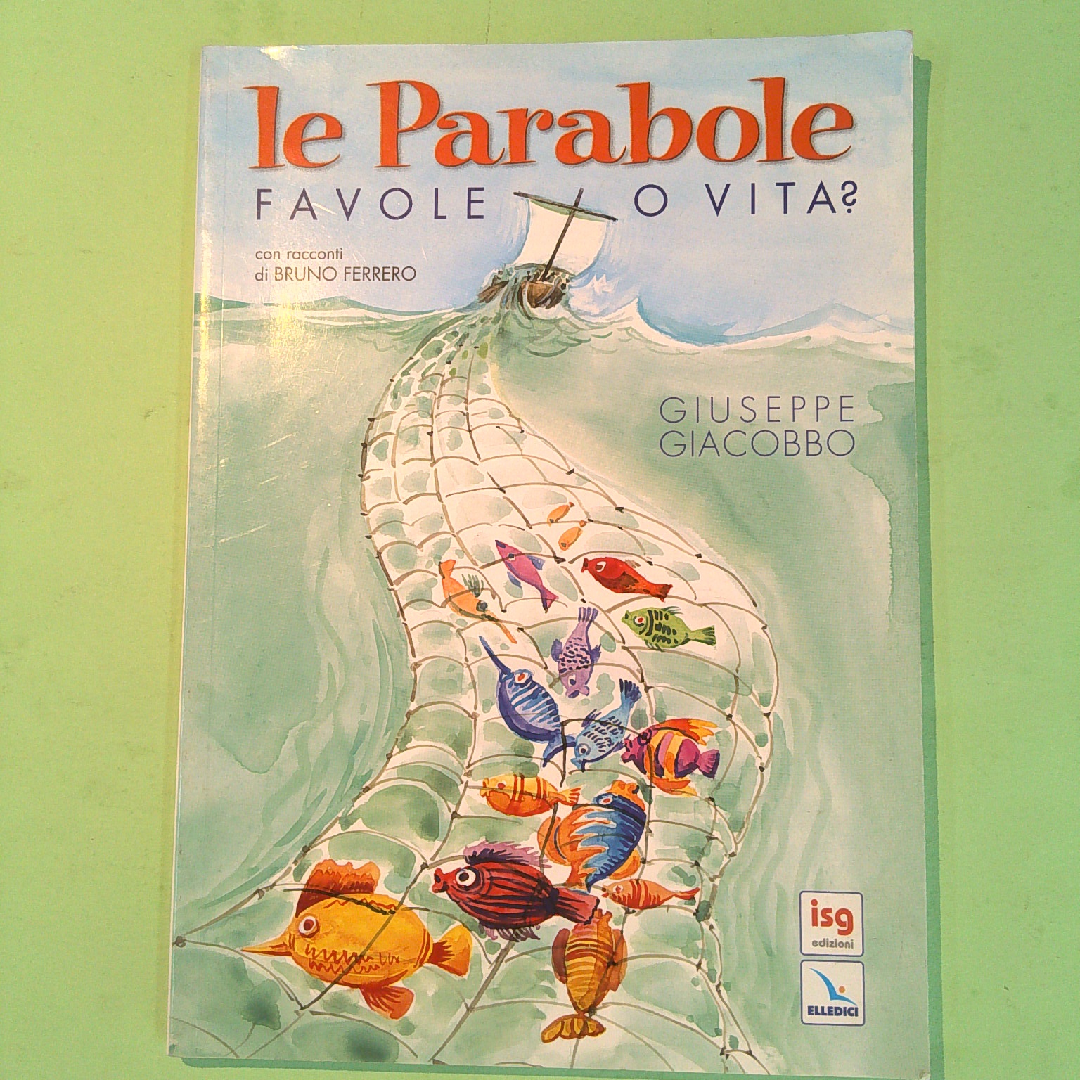 LE PARABOLE FAVOLE O VITA?