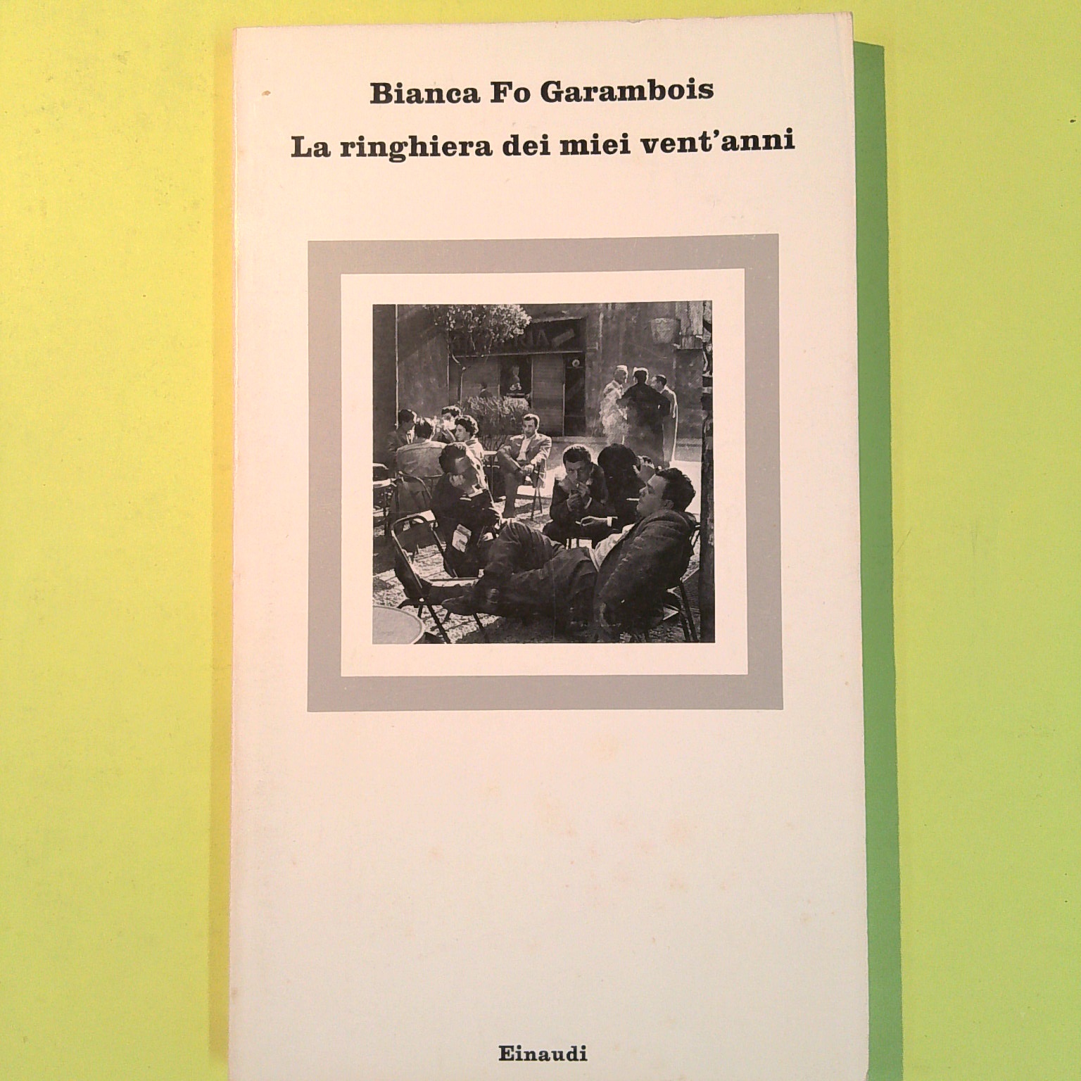 LA RINGHIERA DEI MIEI VENT'ANNI