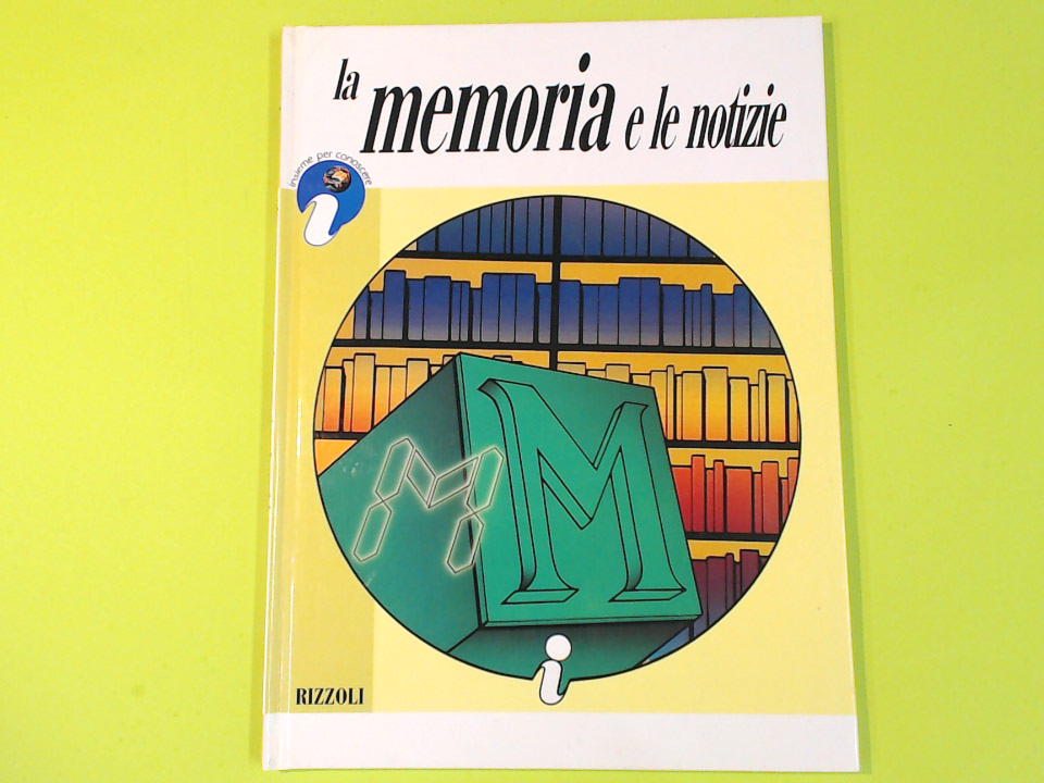 INSIEME PER CONOSCERE LA MEMORIA E LE NOTIZIE