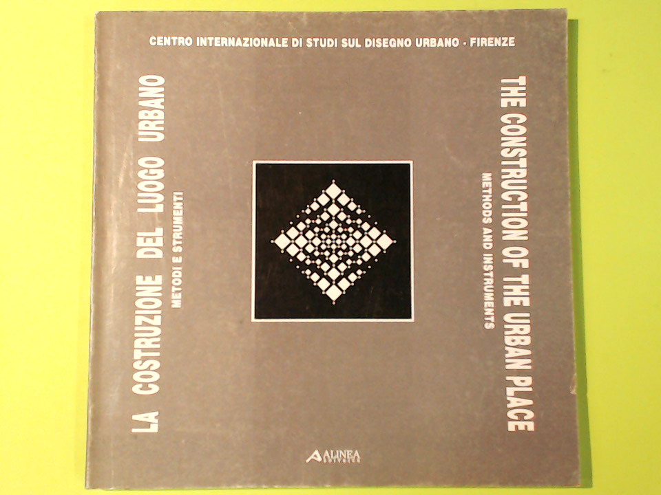 LA COSTRUZIONE DEL LUOGO URBANO