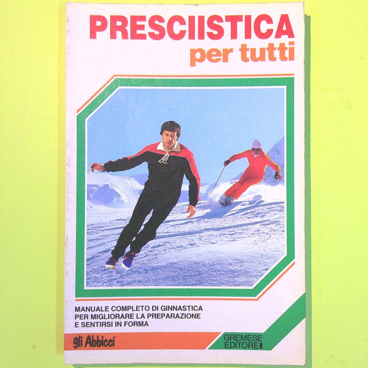 PRESCIISTICA PER TUTTI