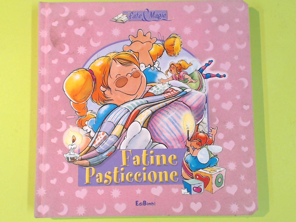 FATINE PASTICCIONE