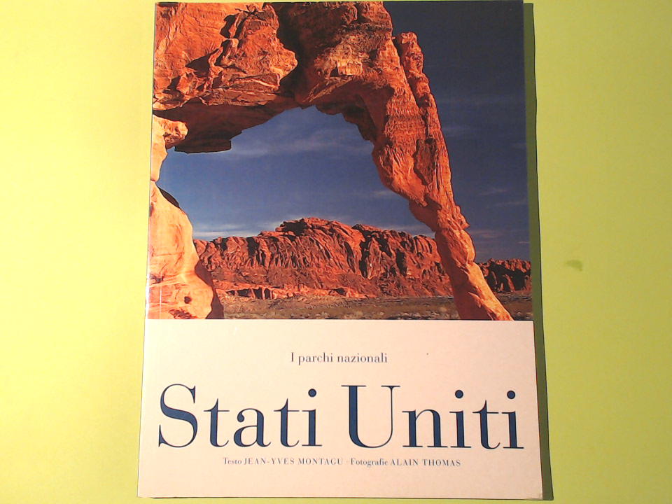 I PARCHI NAZIONALI STATI UNITI