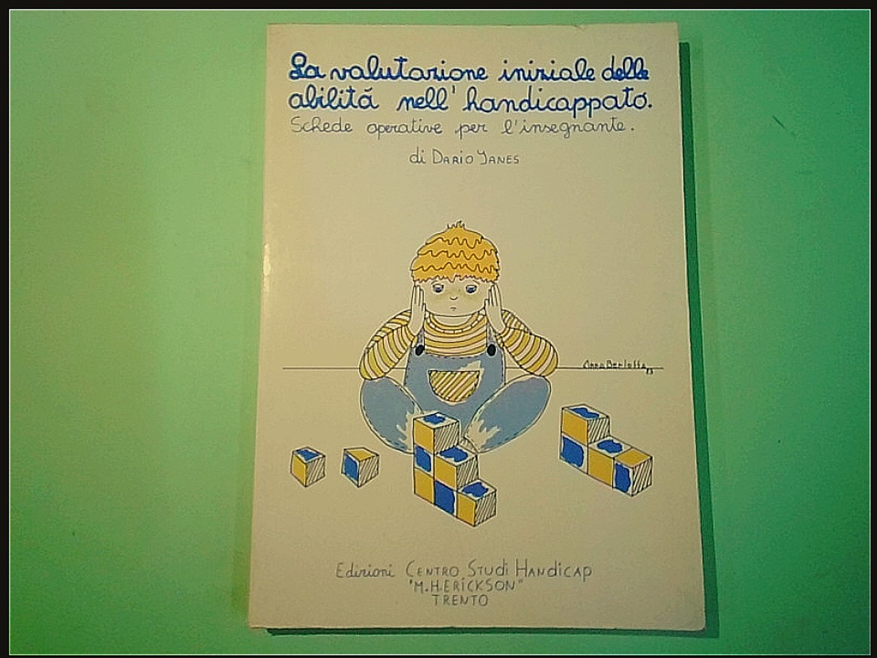 LA VALUTAZIONE INIZIALE DELLE ABILITÀ NELL'HANDICAPPATO