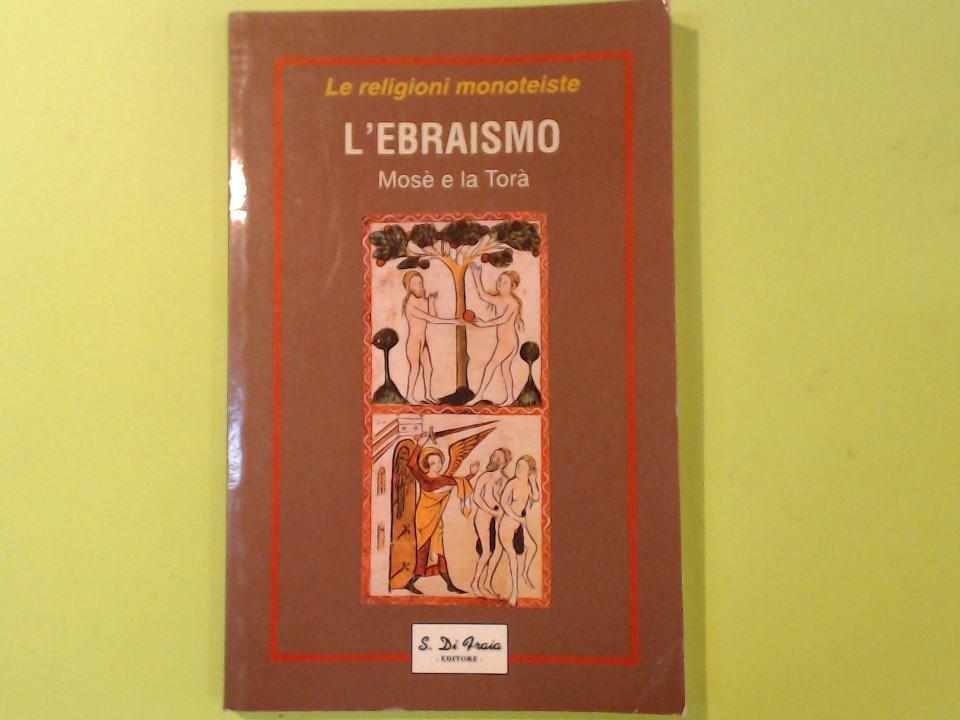 L'EBRAISMO MOSÈ E LA TORÀ