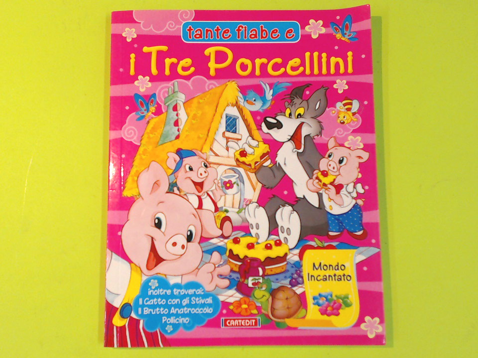 TANTE FIABE E I TRE PORCELLINI