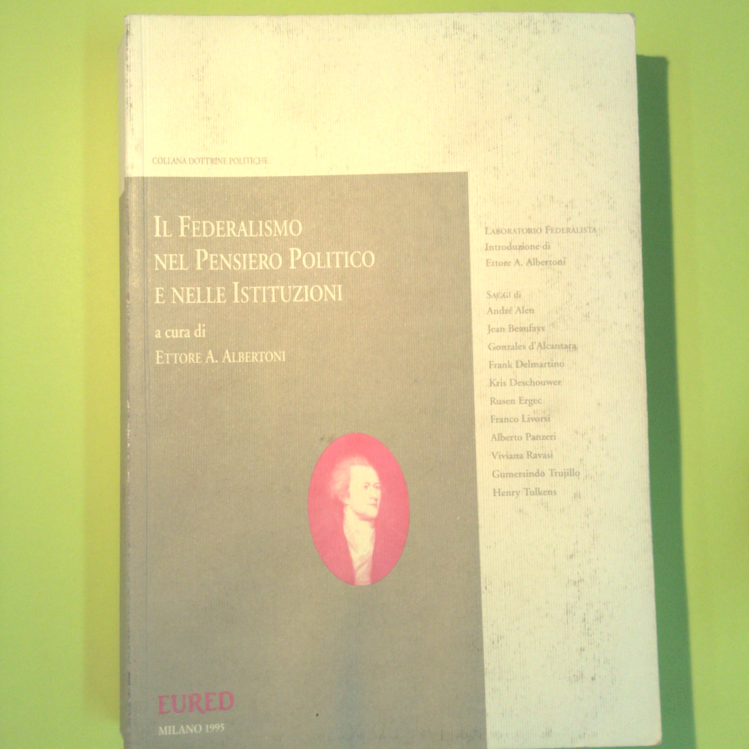 IL FEDERALISMO NEL PENSIERO POLITICO E NELLE ISTITUZIONI