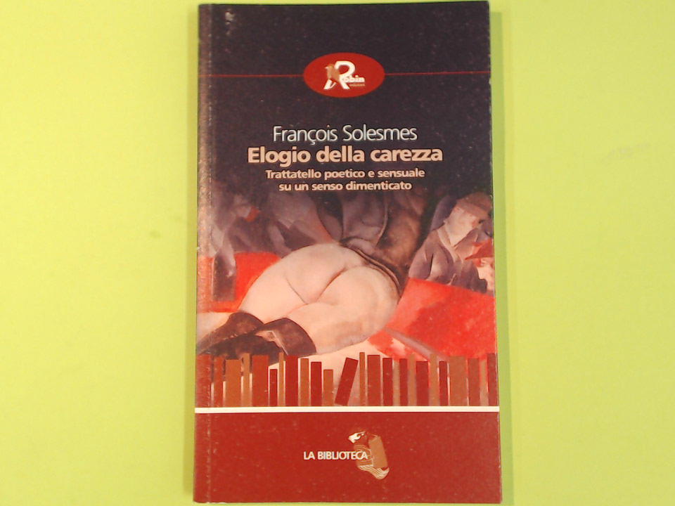 ELOGIO DELLA CAREZZA