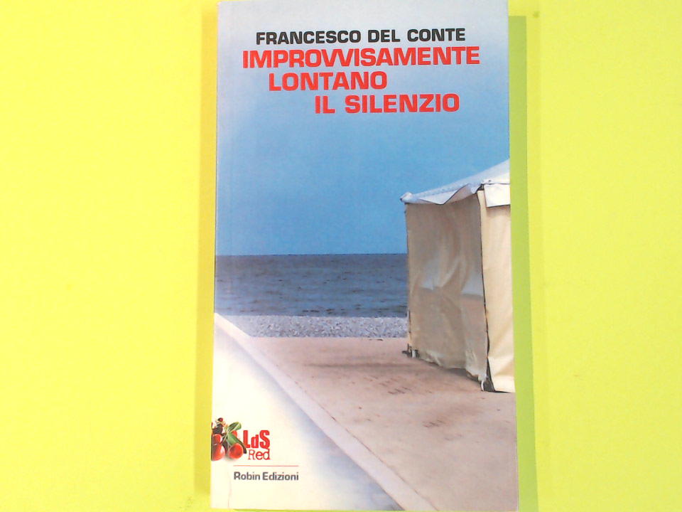 IMPROVVISAMENTE LONTANO IL SILENZIO