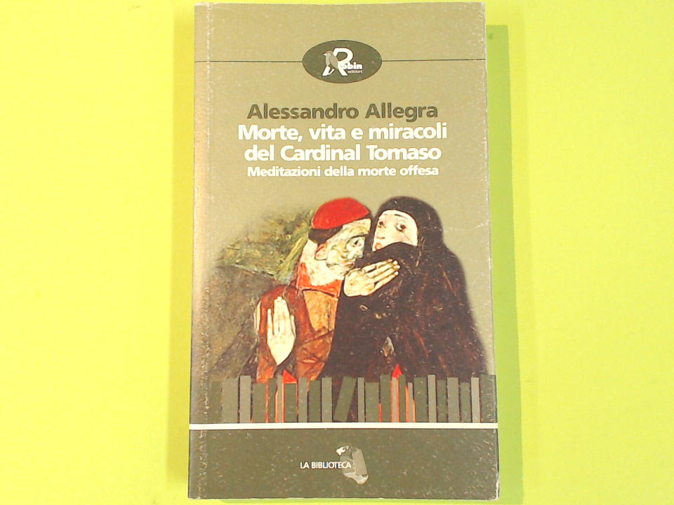 MORTE VITA E MIRACOLI DEL CARDINAL TOMASO
