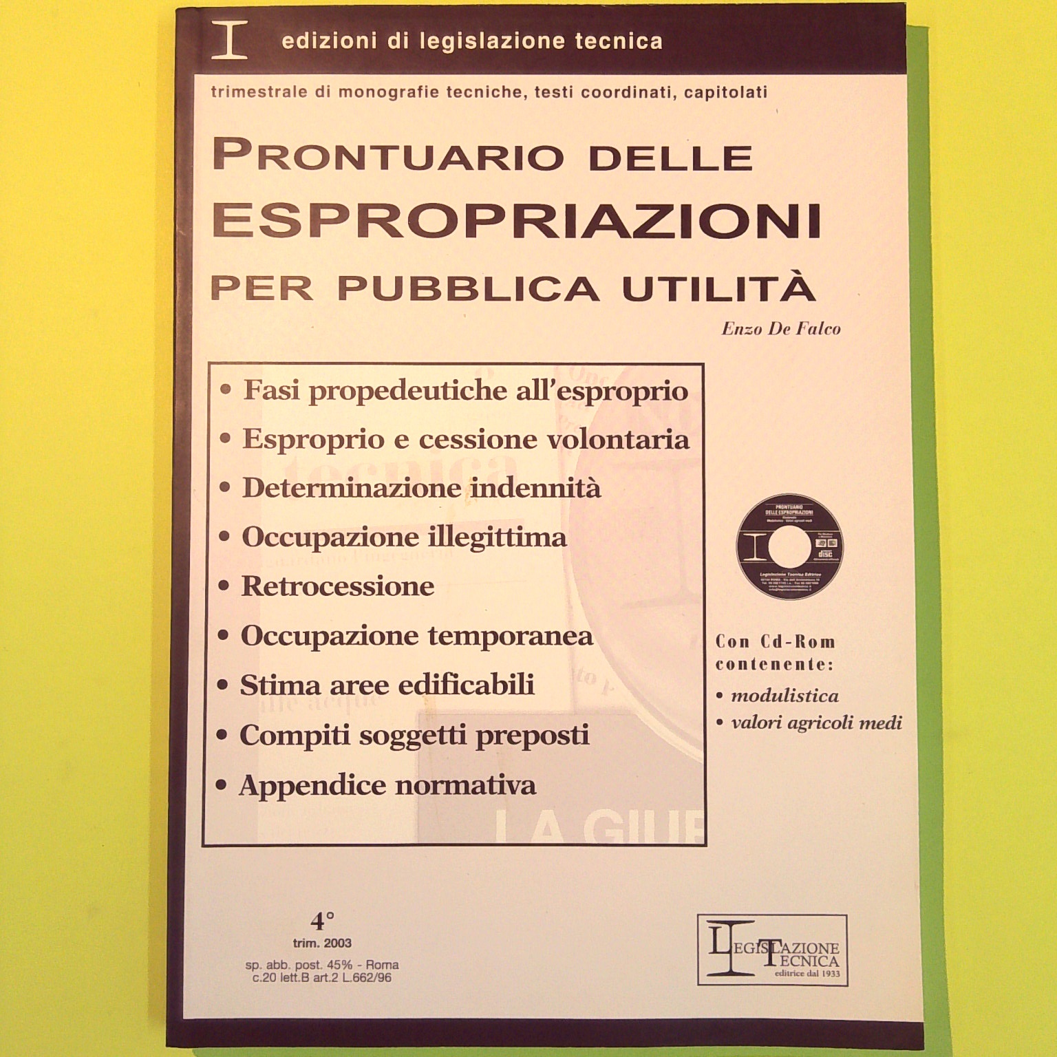 PRONTUARIO DELLE ESPROPRIAZIONI PER PUBBLICA UTILITÀ 2003+CD ROM