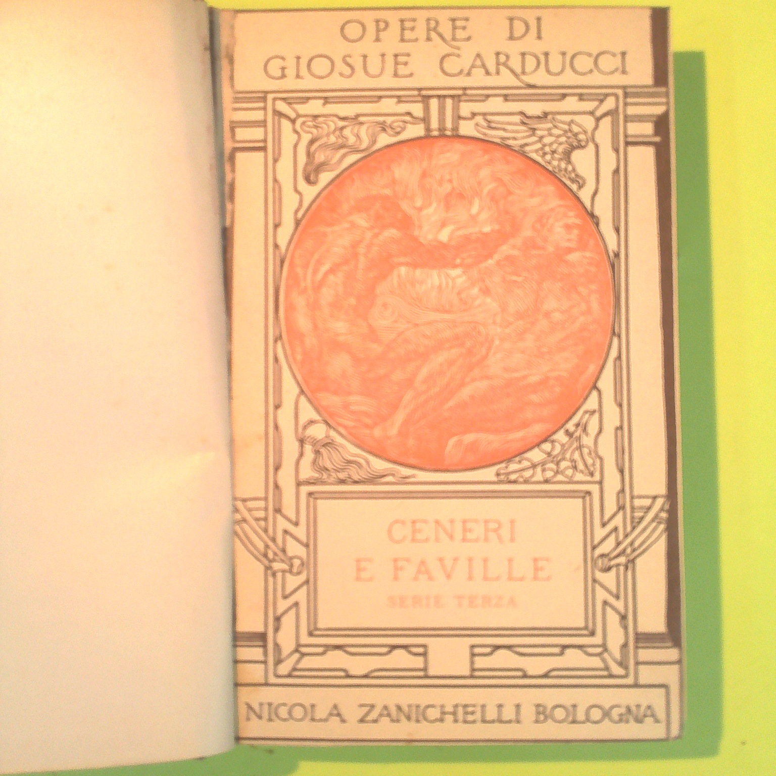 OPERE DI GIOSUÈ CARDUCCI CENERI E FAVILLE SERIE TERZA E ULTIMA - immagine 2