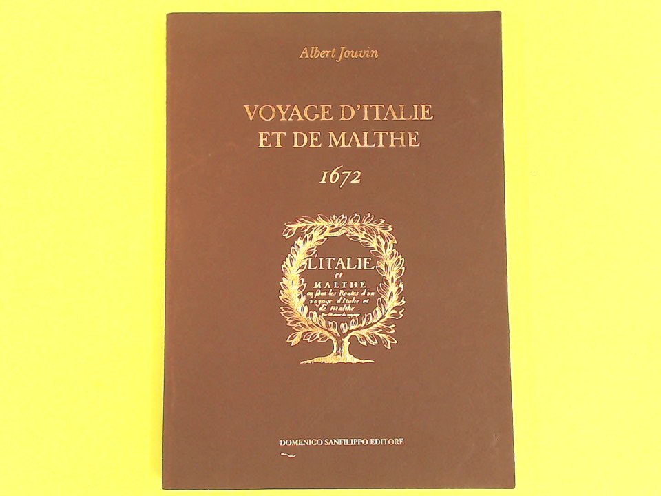 VOYAGE D'ITALIE ET DE MALTHE 1672