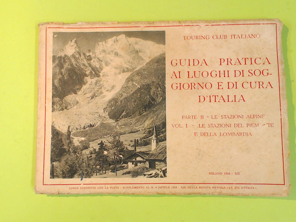 GUIDA PRATICA AI LUOGHI DI SOGGIORNO E DI CURA D'ITALIA VOL I PARTE II