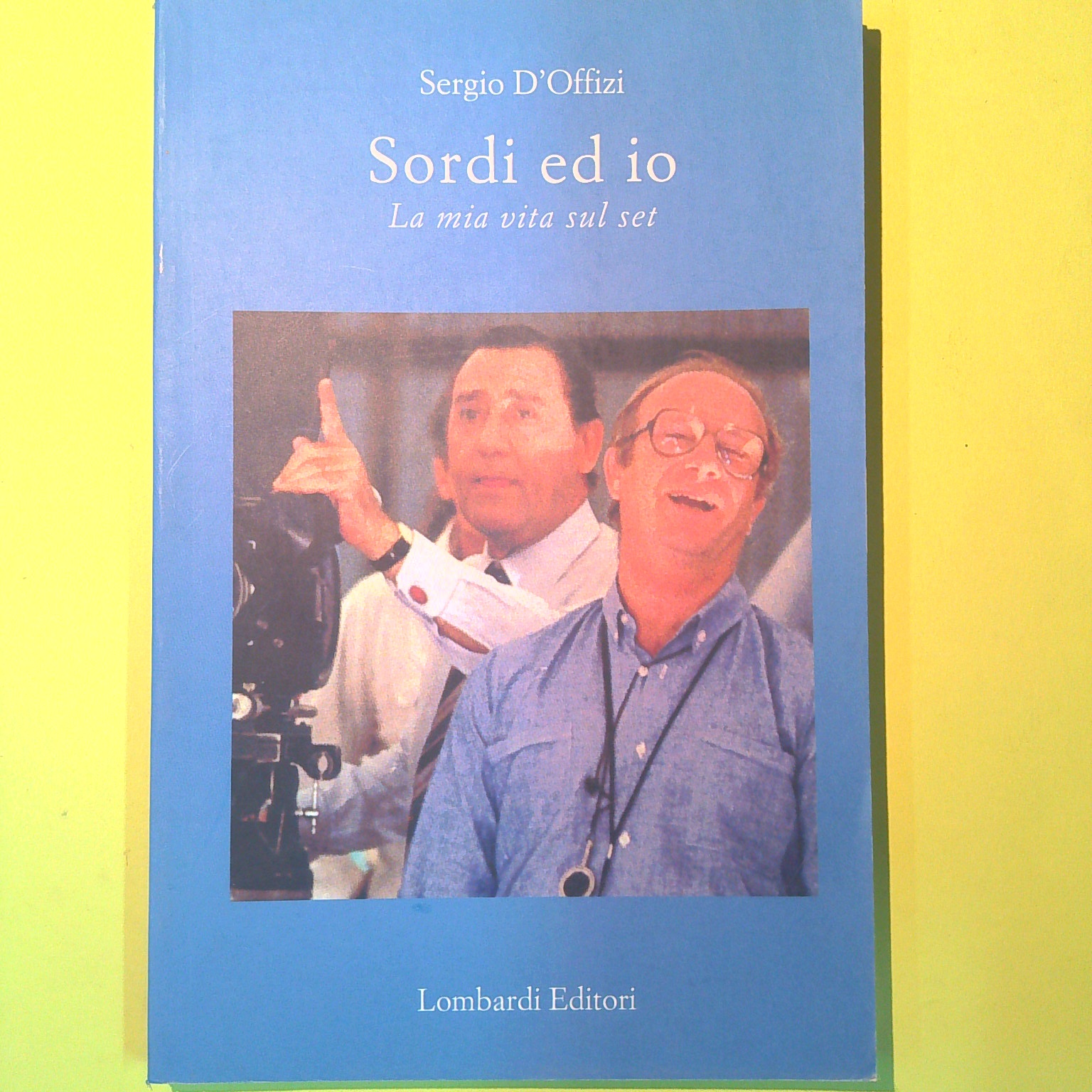 SORDI ED IO LA MIA VITA SUL SET