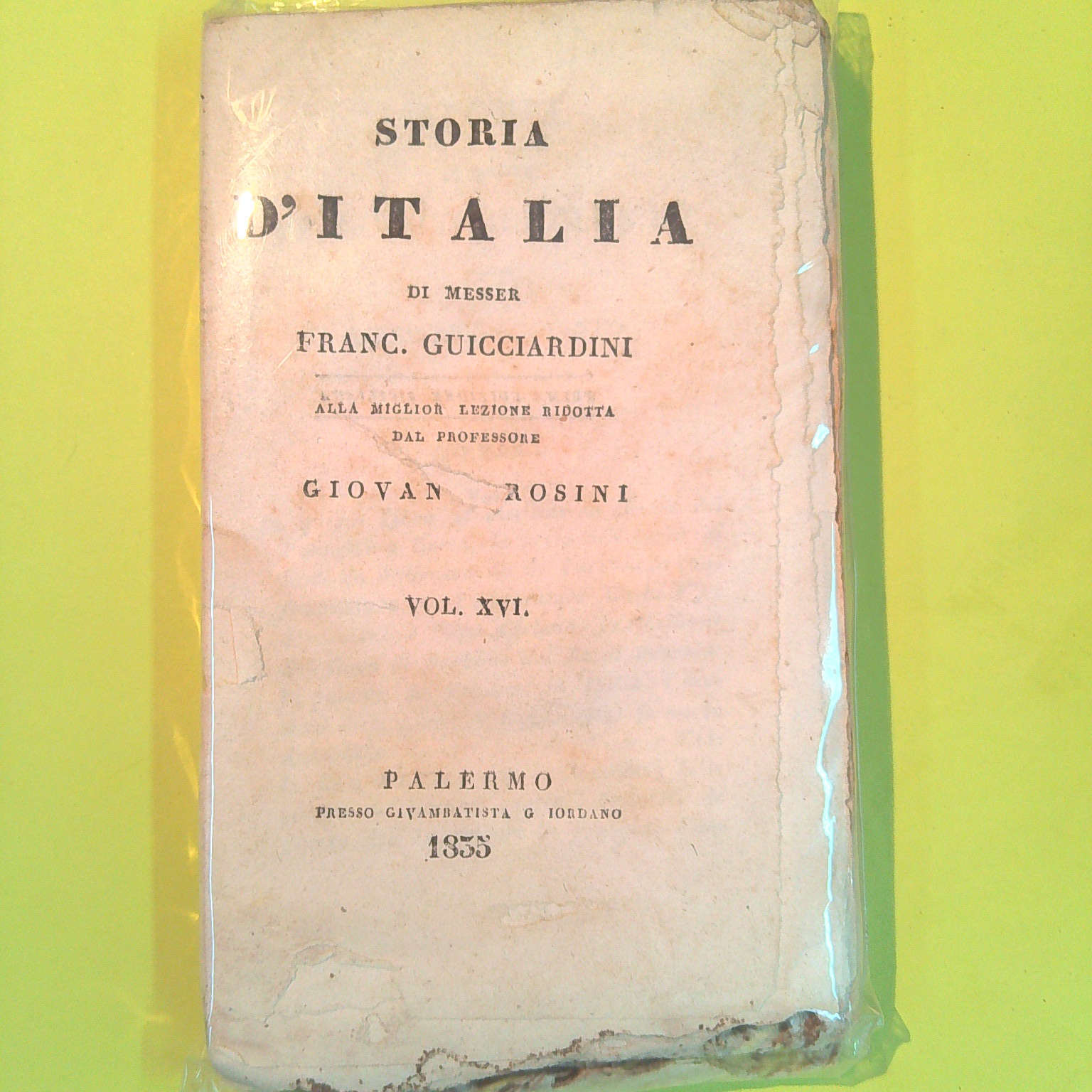 STORIA D'ITALIA GUICCIARDINI VOL XVI