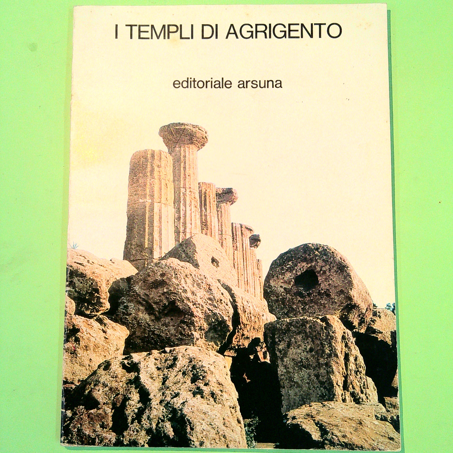 I TEMPLI DI AGRIGENTO