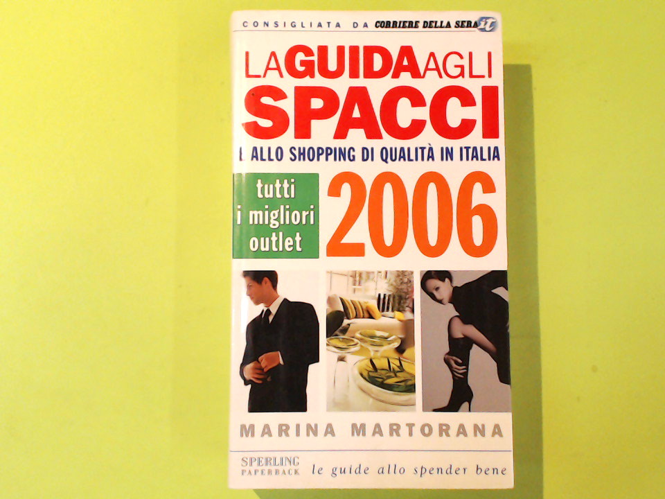 LA GUIDA AGLI SPACCI 2006