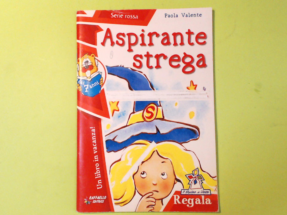 ASPIRANTE STREGA PAOLA VALENTE RAFFAELLO EDITRICE SERIE ROSSA