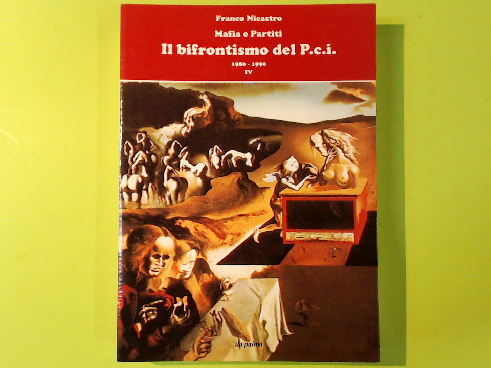 IL BIFRONTISMO DEL PCI 1980-1990 IV
