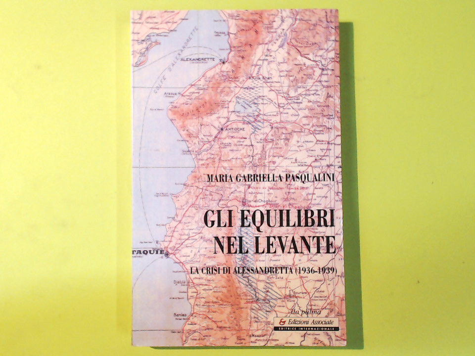 GLI EQUILIBRI NEL LEVANTE