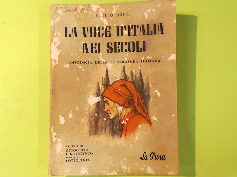 LA VOCE D'ITALIA NEI SECOLI VOL III TOMO I