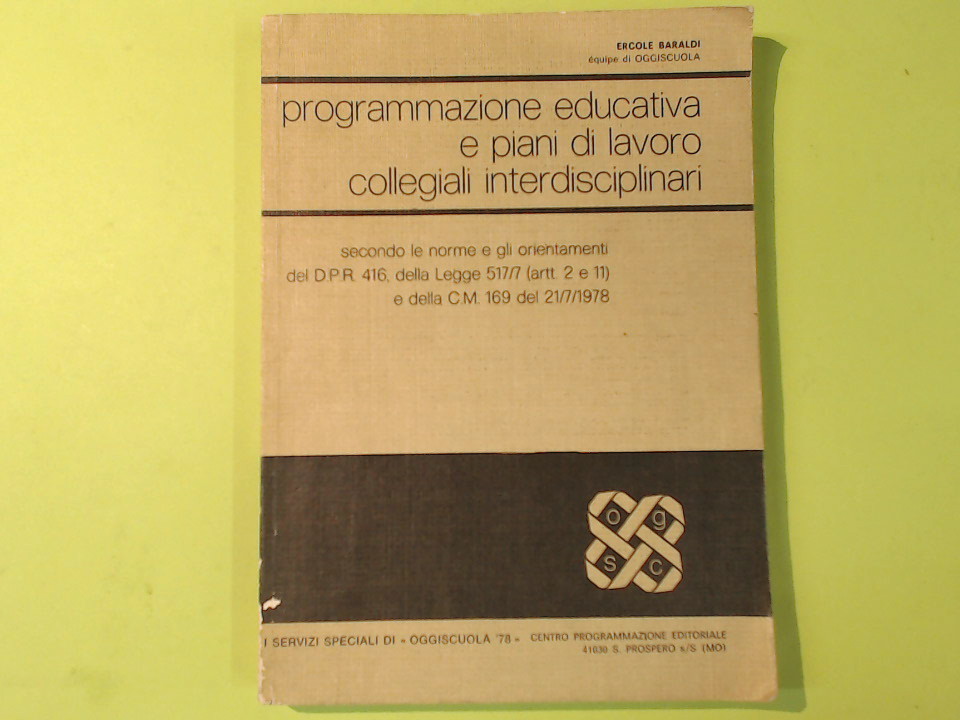 PROGRAMMAZIONE EDUCATIVA E PIANI DI LAVORO INTERDISCIPLINARI