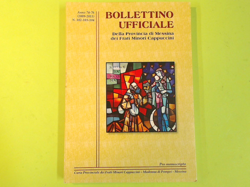 BOLLETTINO UFFICIALE DELLA PROVINCIA DI MESSINA DEI FRATI MINORI CAPPUCCINI 2009-2011