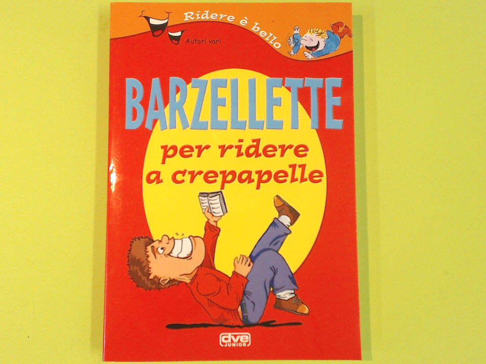 BARZELLETTE PER RIDERE A CREPAPELLE