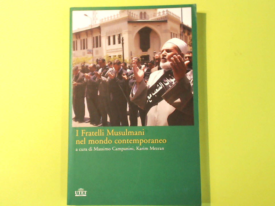 I FRATELLI MUSULMANI NEL MONDO CONTEMPORANEO