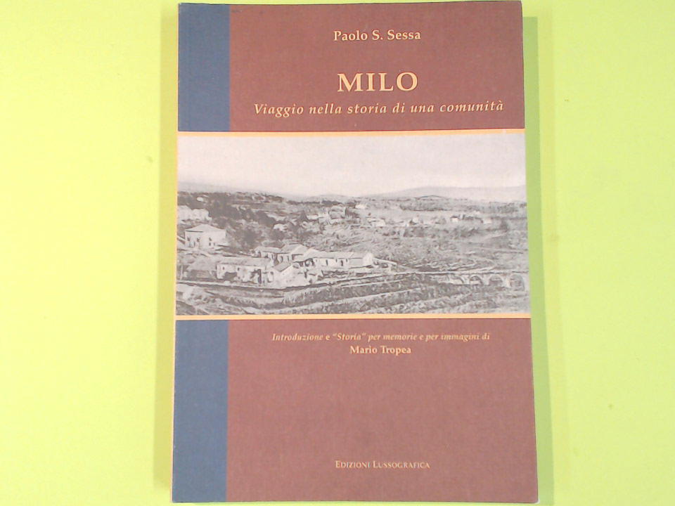 MILO VIAGGIO NELLA STORIA DI UNA COMUNITA'