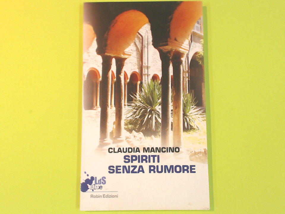 SPIRITI SENZA RUMORE
