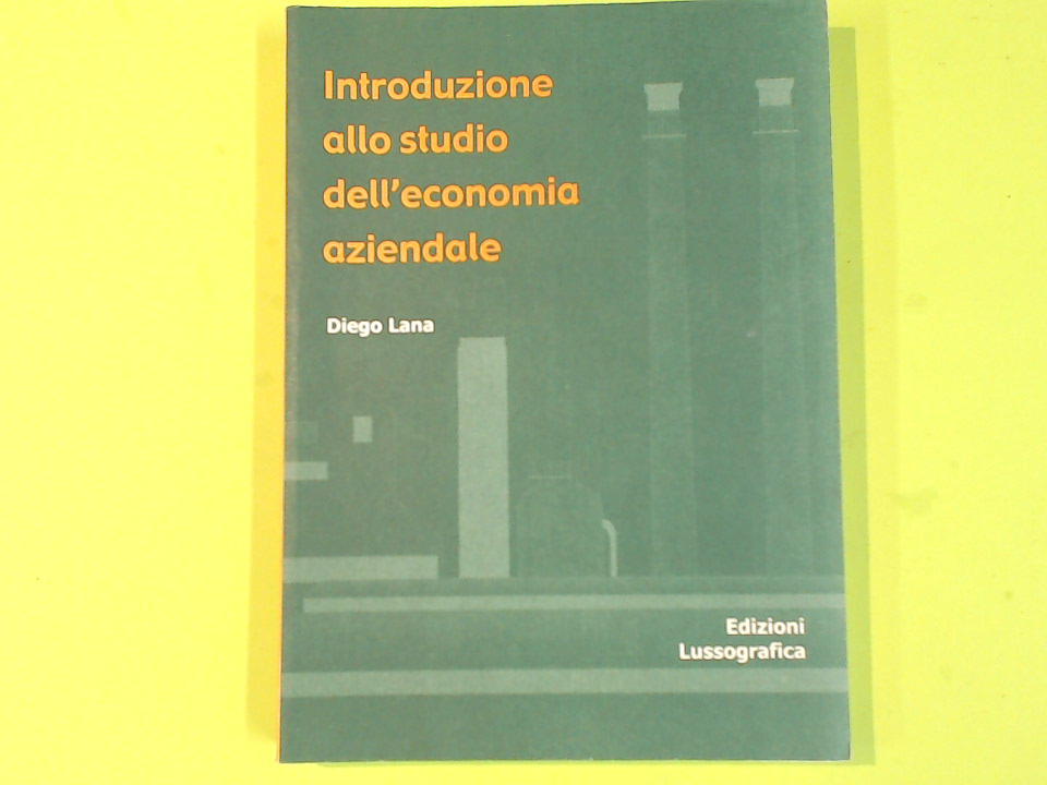 INTRODUZIONE ALLO STUDIO DELL'ECONOMIA AZIENDALE